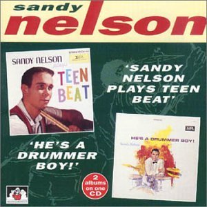 Sandy Nelson/Teen Beat/He's A Drummer Boy@2-On-1